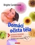 Kniha: Domácí očista těla (Brigitte Sanders). Fontána, 2017 Kniha: Domácí očista těla (Brigitte Sanders). Fontána, 2017