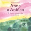 Anna a Anička - Martina Špinková, Cesta domů, 2017