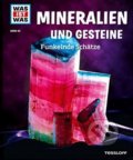 Kniha: Mineralien und Gesteine (Karin Finan). Tessloff, 2013 Kniha: Mineralien und Gesteine (Karin Finan). Tessloff, 2013
