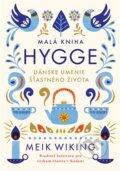 Kniha: Malá kniha hygge (Meik Wiking), 2017 Kniha: Malá kniha hygge (Meik Wiking), 2017