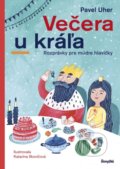 Kniha: Večera u kráľa (Pavel Uher). Stonožka, 2017 Kniha: Večera u kráľa (Pavel Uher). Stonožka, 2017