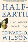 Kniha: Half-Earth (Edward O. Wilson). Liveright, 2017 Kniha: Half-Earth (Edward O. Wilson). Liveright, 2017