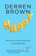 Kniha: Happy (Derren Brown). Transworld, 2017 Kniha: Happy (Derren Brown). Transworld, 2017