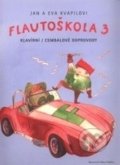 Kniha: Flautoškola 3 (Eva Kvapilová a Jan Kvapil). Bärenreiter Praha, 2014 Kniha: Flautoškola 3 (Eva Kvapilová a Jan Kvapil). Bärenreiter Praha, 2014