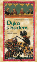 Kniha: Dýka s hadem (Vlastimil Vondruška). Moba, 2018 Kniha: Dýka s hadem (Vlastimil Vondruška). Moba, 2018