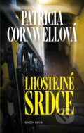 Kniha: Lhostejné srdce (Patricia Cornwell). Knižní klub, 2017 Kniha: Lhostejné srdce (Patricia Cornwell). Knižní klub, 2017