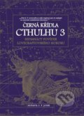 Kniha: Černá křídla Cthulhu 3 (S.T. Joshi). Laser books, 2017 Kniha: Černá křídla Cthulhu 3 (S.T. Joshi). Laser books, 2017
