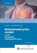 Kniha: Medzinárodné právo verejné (Lukáš Mareček, Ján Svák a Liudmyla Golovko). Wolters Kluwer, 2024 Kniha: Medzinárodné právo verejné (Lukáš Mareček, Ján Svák a Liudmyla Golovko). Wolters Kluwer, 2024