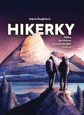 Kniha: Hikerky (Marie Šnajdrová). BWT books, 2024 Kniha: Hikerky (Marie Šnajdrová). BWT books, 2024