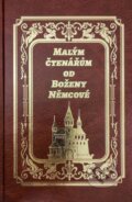 Kniha: Malým čtenářům od Boženy Němcové (Božena Němcová). Glos, 2024 Kniha: Malým čtenářům od Boženy Němcové (Božena Němcová). Glos, 2024