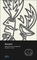 Kniha: Kazatel (Martin C. Putna). Biblion, 2024 Kniha: Kazatel (Martin C. Putna). Biblion, 2024