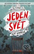Kniha: Jeden svět (Aleš Novotný). YOLi CZ, 2024 Kniha: Jeden svět (Aleš Novotný). YOLi CZ, 2024