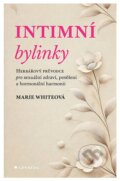 Kniha: Intimní bylinky (Marie White). Grada, 2024 Kniha: Intimní bylinky (Marie White). Grada, 2024