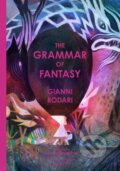 Kniha: Grammar of Fantasy (Gianni Rodari). Enchanted Lion, 2025 Kniha: Grammar of Fantasy (Gianni Rodari). Enchanted Lion, 2025