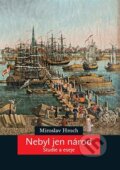 Kniha: Nebyl jen národ (Miroslav Hroch). Karolinum, 2024 Kniha: Nebyl jen národ (Miroslav Hroch). Karolinum, 2024