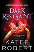 Kniha: Dark Restraint (Katee Robert). Sourcebooks Casablanca, 2024 Kniha: Dark Restraint (Katee Robert). Sourcebooks Casablanca, 2024