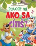 Kniha: Povedz mi, ako sa cítiš? (Foni book). Foni book, 2024 Kniha: Povedz mi, ako sa cítiš? (Foni book). Foni book, 2024