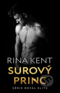 E-kniha: Surový princ (Rina Kent). Red, 2024 E-kniha: Surový princ (Rina Kent). Red, 2024