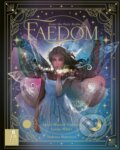 Kniha: Faedom (Agnes Monod-Gayraud a Lorna White). Big Picture, 2024 Kniha: Faedom (Agnes Monod-Gayraud a Lorna White). Big Picture, 2024