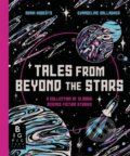 Kniha: Tales from Beyond the Stars (Adam Roberts). Bonnier Zaffre, 2024 Kniha: Tales from Beyond the Stars (Adam Roberts). Bonnier Zaffre, 2024
