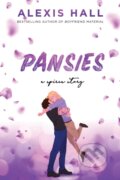 Kniha: Pansies (Alexis Hall). Sourcebooks Casablanca, 2024 Kniha: Pansies (Alexis Hall). Sourcebooks Casablanca, 2024