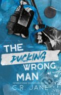 Kniha: The Pucking Wrong Man (C.R. Jane). Hodder Paperback, 2024 Kniha: The Pucking Wrong Man (C.R. Jane). Hodder Paperback, 2024