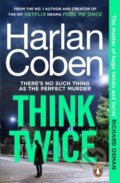 Kniha: Think Twice (Harlan Coben). Cornerstone, 2024 Kniha: Think Twice (Harlan Coben). Cornerstone, 2024