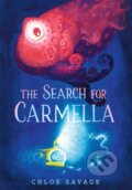 Kniha: The Search for Carmella (Chloe Savage). Walker books, 2024 Kniha: The Search for Carmella (Chloe Savage). Walker books, 2024