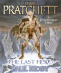 Kniha: The Last Hero (Terry Pratchett). Gollancz, 2001 Kniha: The Last Hero (Terry Pratchett). Gollancz, 2001