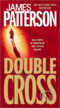 Kniha: Double Cross (James Patterson). Grand Central Publishing, 2008 Kniha: Double Cross (James Patterson). Grand Central Publishing, 2008