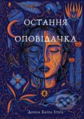 Kniha: Ostannia opovidachka (Donna Barba Higuera). BookChef, 2024 Kniha: Ostannia opovidachka (Donna Barba Higuera). BookChef, 2024
