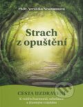Kniha: Strach z opuštění (Veronika Neumannová). Kosmas s.r.o.(HK), 2024 Kniha: Strach z opuštění (Veronika Neumannová). Kosmas s.r.o.(HK), 2024