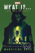 Kniha: What If. . . Loki Was Worthy? (Madeleine Roux). Cornerstone, 2024 Kniha: What If. . . Loki Was Worthy? (Madeleine Roux). Cornerstone, 2024