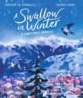 Kniha: A Swallow in Winter (Timothée de Fombelle). Walker books, 2024 Kniha: A Swallow in Winter (Timothée de Fombelle). Walker books, 2024