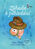 Kniha: Záhada k pohledání (Beáta Thiam). Bookmedia, 2024 Kniha: Záhada k pohledání (Beáta Thiam). Bookmedia, 2024