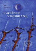 Kniha: Kacířské vinobraní (Josef Holcman). Cosmopolis, 2024 Kniha: Kacířské vinobraní (Josef Holcman). Cosmopolis, 2024
