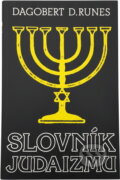 Kniha: Slovník judaizmu (Dagobert D. Runes). Danubiapress, 1992 Kniha: Slovník judaizmu (Dagobert D. Runes). Danubiapress, 1992