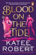 Kniha: Blood on the Tide (Katee Robert). Cornerstone, 2025 Kniha: Blood on the Tide (Katee Robert). Cornerstone, 2025