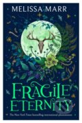 Kniha: Fragile Eternity (Melissa Marr). HarperCollins, 2024 Kniha: Fragile Eternity (Melissa Marr). HarperCollins, 2024