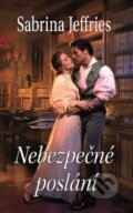 Kniha: Nebezpečné poslání (Sabrina Jeffries). Baronet, 2017 Kniha: Nebezpečné poslání (Sabrina Jeffries). Baronet, 2017
