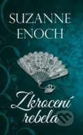 Kniha: Zkrocení rebela (Suzanne Enoch). Baronet, 2018 Kniha: Zkrocení rebela (Suzanne Enoch). Baronet, 2018