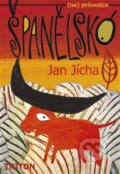 Kniha: Španělsko (Jan Jícha). Triton, 2017 Kniha: Španělsko (Jan Jícha). Triton, 2017