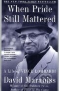 Kniha: When Pride Still Mattered (David Maraniss). Simon & Schuster, 2000 Kniha: When Pride Still Mattered (David Maraniss). Simon & Schuster, 2000
