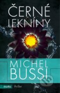 Kniha: Černé lekníny (Michel Bussi). Motto, 2017 Kniha: Černé lekníny (Michel Bussi). Motto, 2017