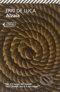 Kniha: Alzaia (Erri de Luca). Feltrinelli Editore, 2015 Kniha: Alzaia (Erri de Luca). Feltrinelli Editore, 2015