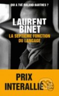 Kniha: La septième fonction du langage (Laurent Binet). Livre de poche, 2016 Kniha: La septième fonction du langage (Laurent Binet). Livre de poche, 2016