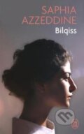Kniha: Bilqiss (Saphia Azzeddine). Jai lu, 2016 Kniha: Bilqiss (Saphia Azzeddine). Jai lu, 2016