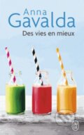 Kniha: Des vies en mieux (Anna Gavalda). Jai lu, 2015 Kniha: Des vies en mieux (Anna Gavalda). Jai lu, 2015