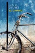 Kniha: El camino (Miguel Delibes). Booket, 2012 Kniha: El camino (Miguel Delibes). Booket, 2012