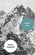 Kniha: Osem hôr (Paolo Cognetti), 2017 Kniha: Osem hôr (Paolo Cognetti), 2017